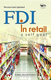FDI IN RETAIL : A SELF GOAL BY KAMAL NAYAN KABRA (HARDCOVER)