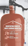 NEGOTIATING PEACE IN DEEPLY DIVIDED SOCIETIES : A SET OF SIMULATIONS BY RADHA KUMAR (HARDCOVER) OLD BOOK