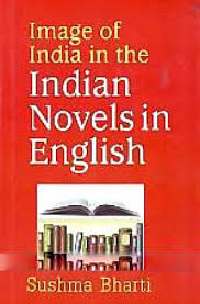 IMAGE OF INDIA IN THE INDIAN NOVELS IN ENGLISH BY SUSHMA BHARTI (HARDCOVER) OLD BOOK