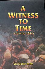 A WITNESS TO TIME (1947 TO 1984) BY SHRI KRISHNA MISHRA (HARDCOVER) OLD BOOK