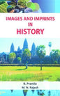 IMAGES AND IMPRINTS IN HISTORY BY B. PRAMILA & M.N. RAJESH (HARDCOVER) OLD BOOK