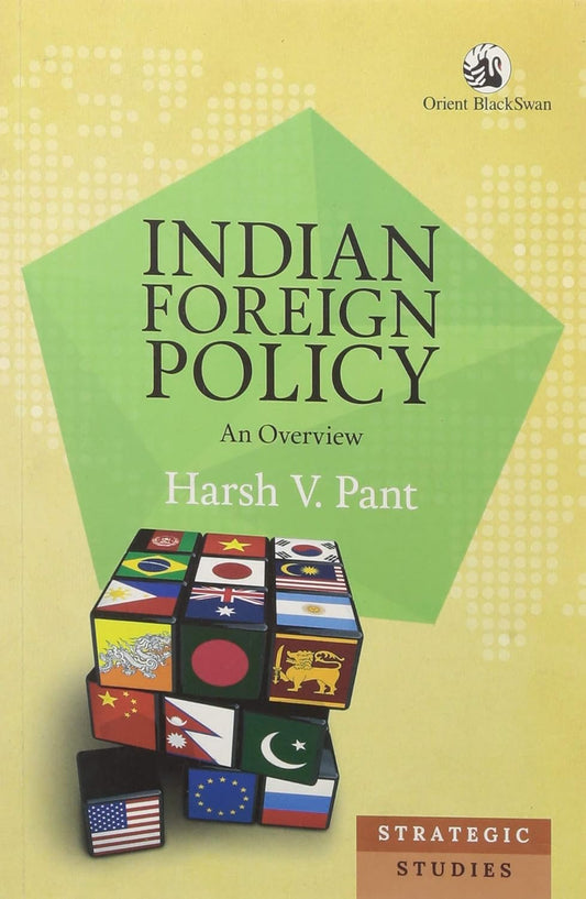 INDIAN FOREIGN POLICY : AN OVERVIEW BY HARSH V. PANT [PAPERBACK]
