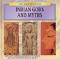 INDIAN GODS AND MYTHS (ANCIENT CULTURE) BY JUDITH MILLIDGE (HARDCOVER)