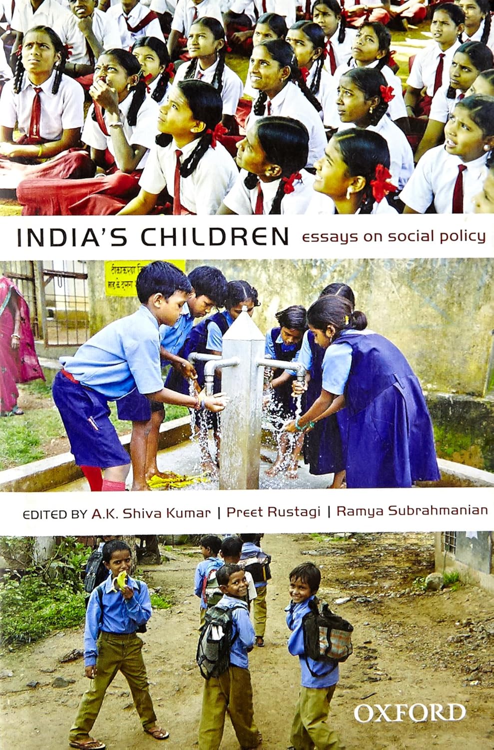 INDIA'S CHILDREN : ESSAYS ON SOCIAL POLICY BY A.K. SHIVA KUMAR, PREET RUSTAGI & RAMYA SUBRAHMANIAN [HARDCOVER]