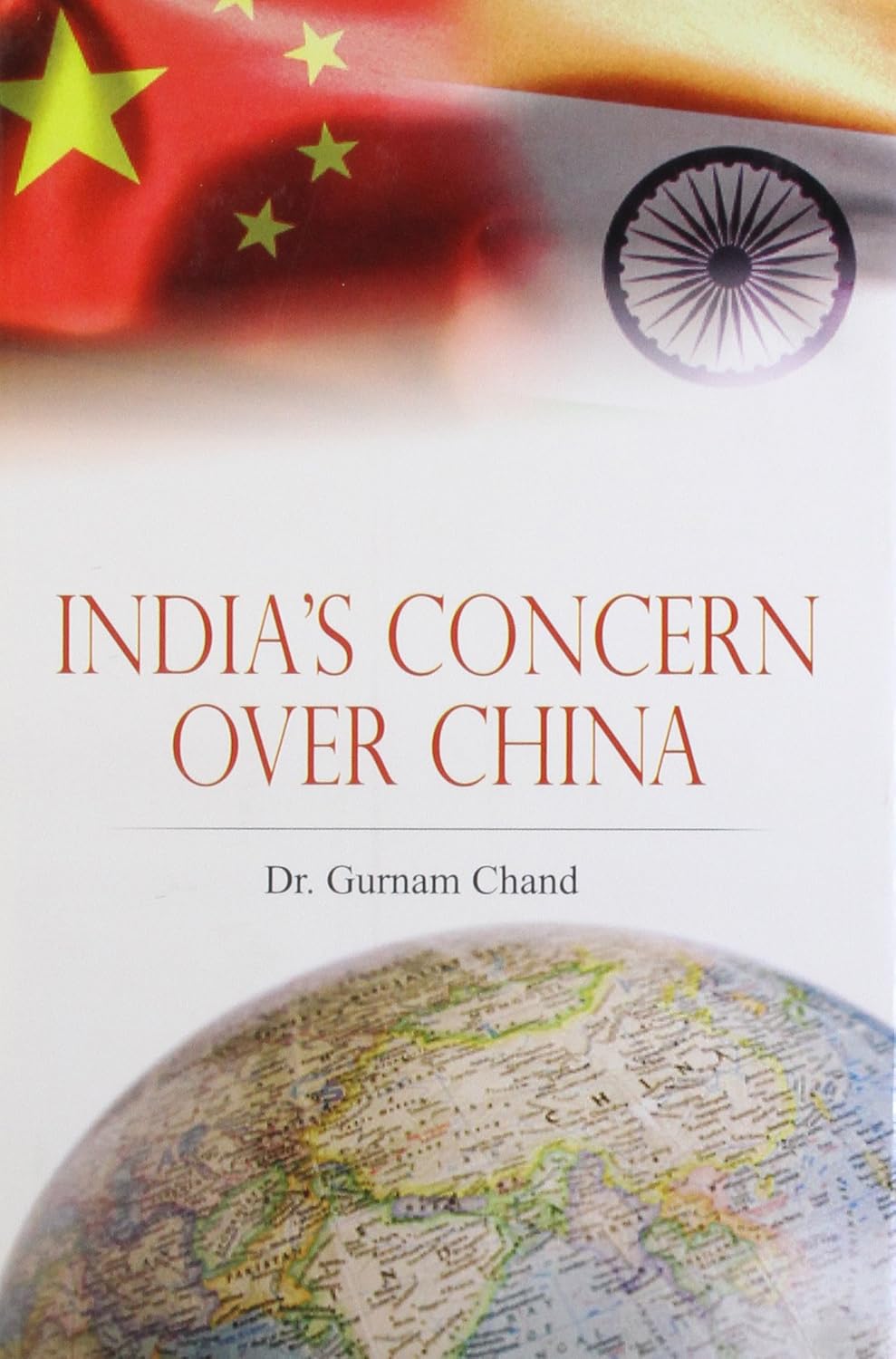 INDIA'S CONCERN OVER INDIA BY Dr. GURNAM CHAND (HARDCOVER)