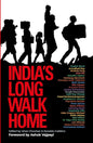 INDIA'S LONG WALK HOME BY ISHAN CHAUHAN & ZENAIDA CUBBINZ (PAPERBACK) OLD BOOK