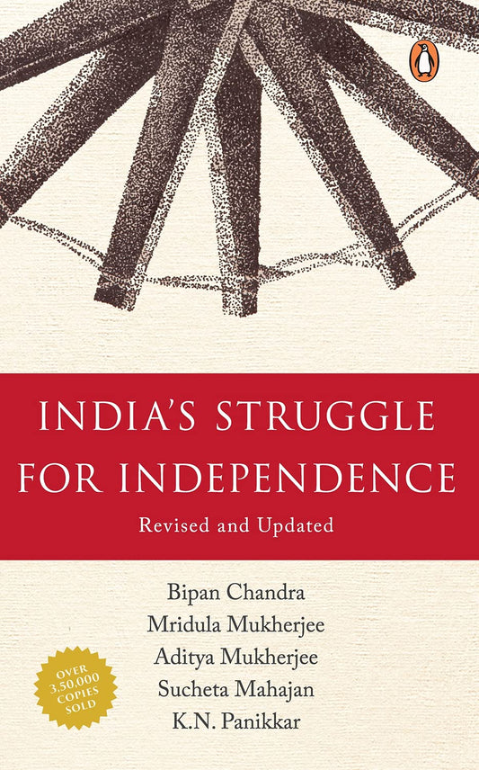 INDIA'S STRUGGLE FOR INDEPENDENCE (Revised & Updated) BY BIPAN CHANDRA [PAPERBACK]
