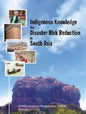 INDIGENOUS KNOWLEDGE FOR DISASTER RISK REDUCTION IN SOUTH ASIA BY PG DHAR CHAKRABARTI, SANJAY SRIVASTAVA, BINOD SAKYA (PAPERBACK)