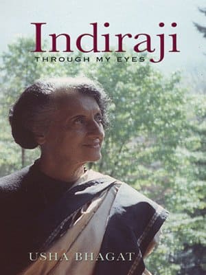 INDIRAJI : THROUGH MY EYES BY USHA BHAGAT (HARDCOVER) OLD BOOK