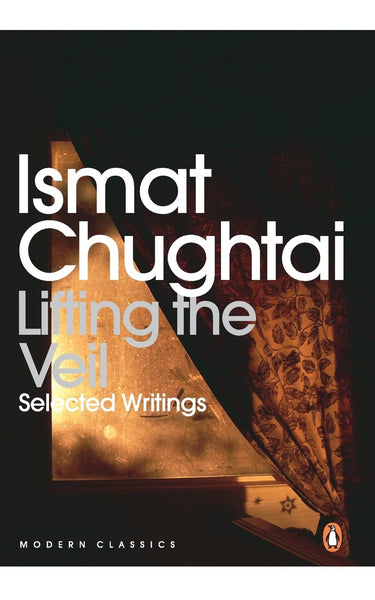 LIFTING THE VEIL BY ISMAT CHUGHTAI : SELECTED WRITING [PAPERBACK] OLD ...