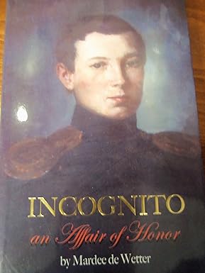 INCOGNITO : AN AFFAIR OF HONOR BY MARDEE DE WETTER (HARDCOVER)