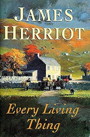 EVERY LIVING THING BY JAMES HERRIOT (HARDCOVER) OLD BOOK