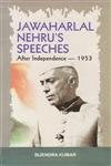 JAWAHARLAL NEHRU'S  SPEECHES  AFTER INDEPENDENCE-1953 BY BIJENDRA KUMAR : 2 VOLUMES SET  (HARDCOVER) OLD BOOK