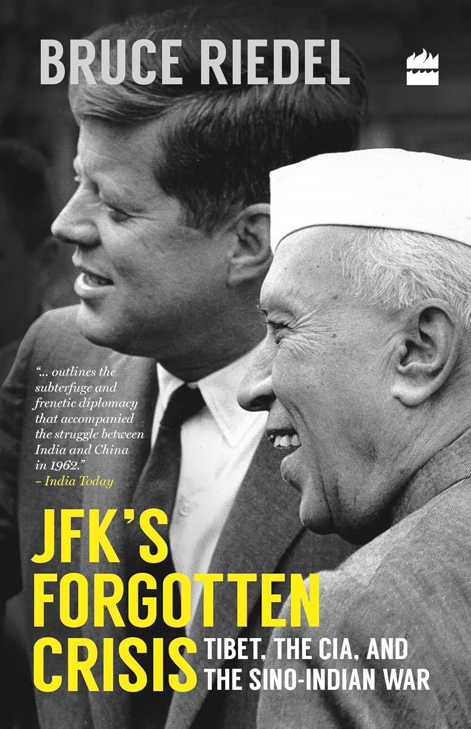 JFK'S FORGOTTEN CRISIS : TIBET, THE CIA, AND THE SINO-INDIAN WAR BY BRUCE RIEDEL (HARDCOVER) OLD BOOK