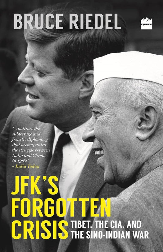 JFK'S FORGOTTEN CRISIS : TIBET, THE CIA, AND THE SINO-INDIAN WAR BY BRUCE RIEDEL (HARDCOVER) OLD BOOK