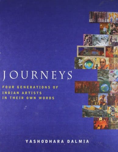 JOURNEYS : FOUR GENERATIONS OF INDIAN ARTISTS IN THEIR OWN WORDS BY YASHODHARA DALMIA : 2 VOLUMES BOX SET (HARDCOVER)