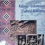 KALINGA-INDONESIAN CULTEURAL RELATIONS BY KARUNA SAGAR BEHERA (HARDDCOVER) OLD BOOK