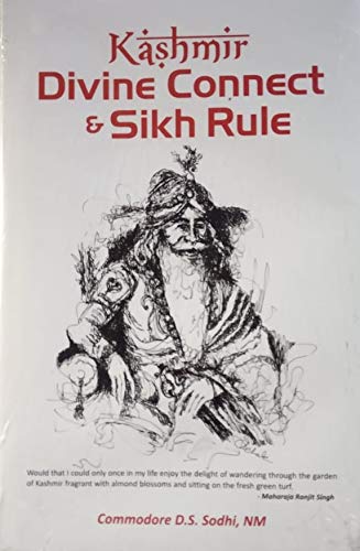 KASHMIR : DIVINE CONNECT & SIKH RULE BY COMMODORE D.S. SODHI (HARDCOVER)