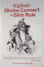 KASHMIR : DIVINE CONNECT & SIKH RULE BY COMMODORE D.S. SODHI (HARDCOVER)