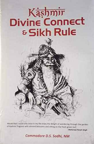 KASHMIR : DIVINE CONNECT & SIKH RULE BY COMMODORE D.S. SODHI, NM [HARDCOVER]