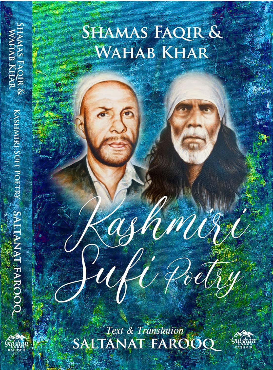 KASHMIRI SUFI POETRY (SHAMAS FAQIR & WAHAB KHAR) TRANSLATE BY SALTANAT FAROOQ (HARDCOVER)