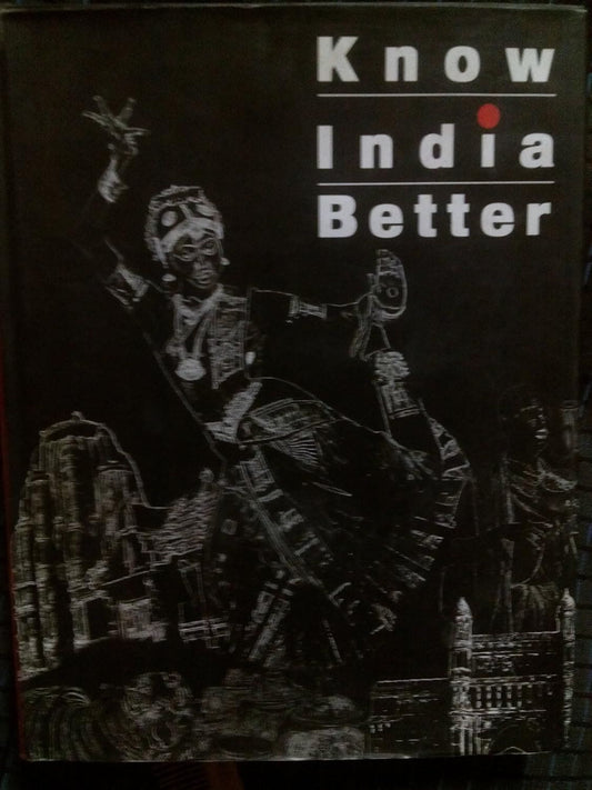 KNOW INDIA BETTER BY ONE INDIA ONE PEOPLE FOUNDATION (HARDCOVER)