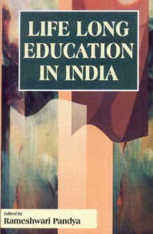 LIFE LONG EDUCATION IN INDIA BY RAMESHWARI PANDYA (HARDCOVER)