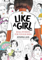 LIKE A GIRL : REAL STORIES FOR TOUGH KIDS BY APARNA JAIN (HARDCOVER)