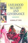 LIVELIHOOD SECURITY AND GOVERNANCE BY KAMALJIT DAS (HARDCOVER)