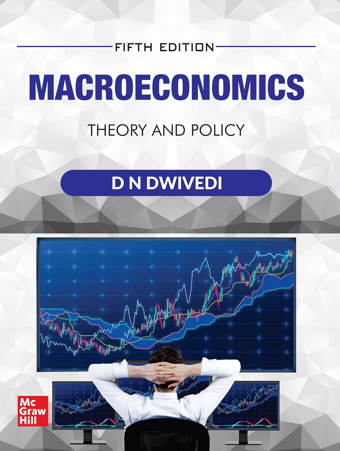 MACROECONOMICS : THEORY AND POLICY BY D.N. DWIVEDI [PAPERBACK]