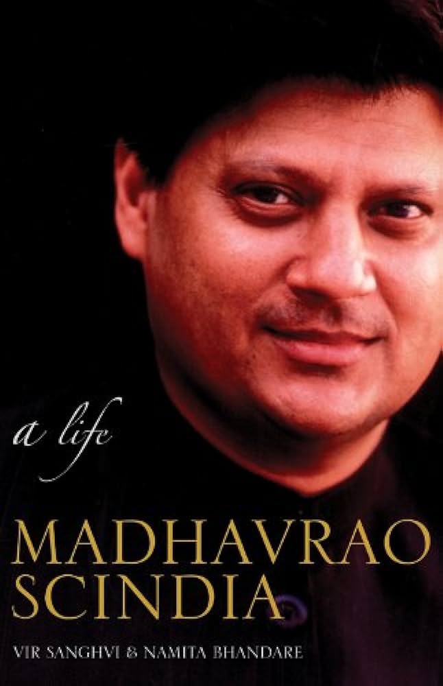 MADHAV RAO SCINDIA :  A LIFE BY VIR SANGHVI & NAMITA BHANDARE (HARDCOVER) OLD BOOK