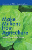 MAKE MILLIONS FROM AGRICULTURE : TIMITED TIME, LITTLE SPACE BY C. HARIHARAN [PAPERBACK] OLD BOOK