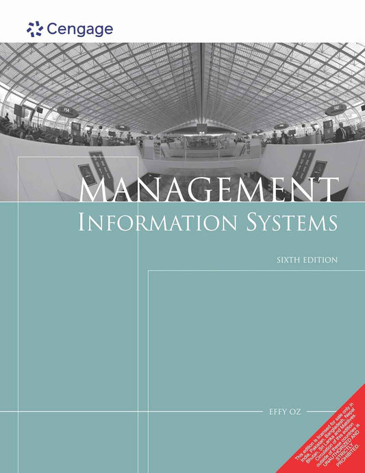 MANAGEMENT INFORMATION SYSTEMS (6th EDITION) BY EFFY OZ [PAPERBACK]