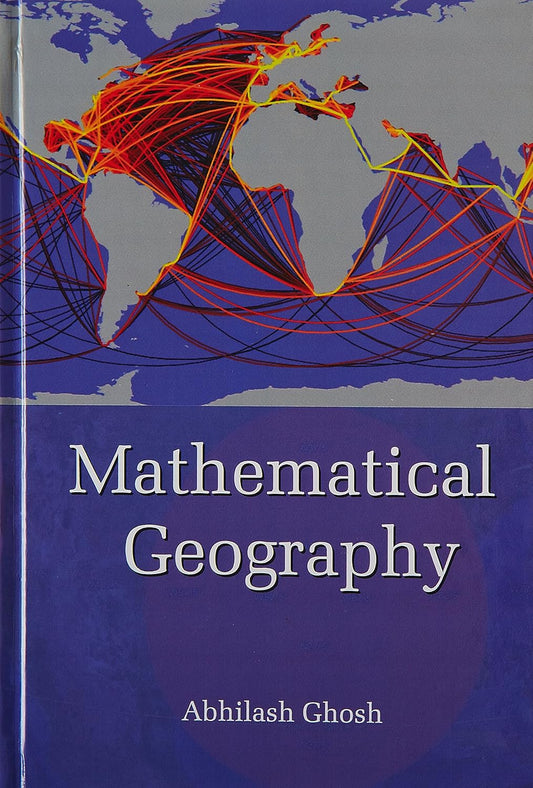 MATHEMATICAL GEOGRAPHY BY ABHILASH GHOSH [HARDCOVER]