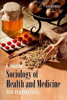 SOCIOLOGY OF HEALTH AND MEDICINE : NEW PERSPECTIVES BY V. SUJATHA (HARDCOVER) OLD BOOK