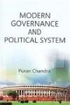 MODERN GOVERNANCE AND POLITICAL SYSTEM BY PURAN CHANDRA (HARDCOVER)
