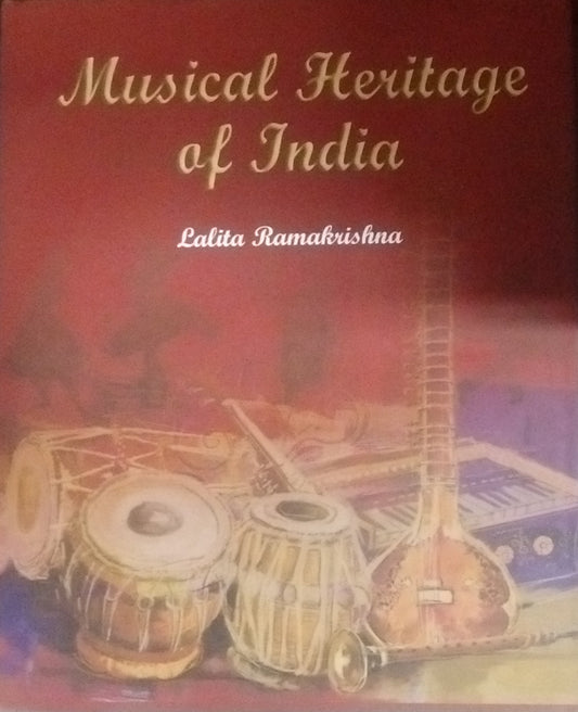 MUSICAL HERITAGE OF INDIA BY LALITA RAMAKRISHNA (HARDCOVER)