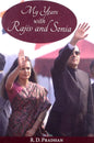 MY YEARS WITH RAJIV AND SONIA  BY R.D. PRADHAN (PAPERBACK)