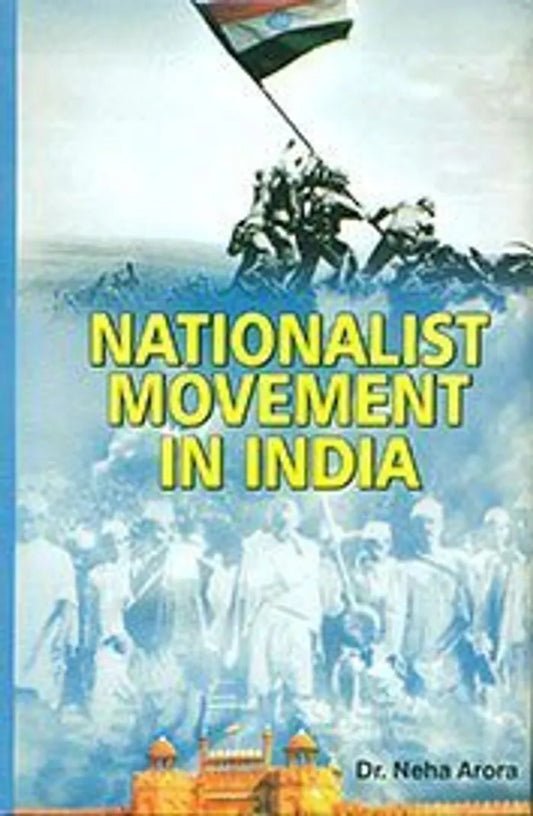 NATIONAL MOVEMENT IN INDIA BY DR. NEHA ARORA (HARDCOVER)