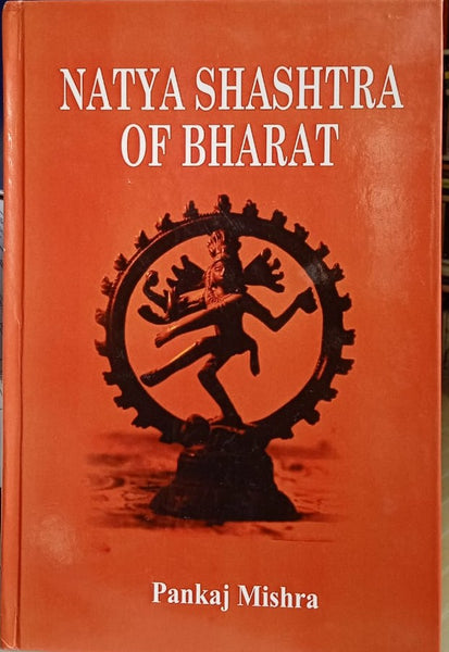 NATYA SHASHTRA OF BHARAT BY PANKAJ MISHARA [HARDCOVER] – Indian Hobby ...