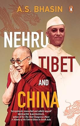 NEHRU, TIBET AND CHINA BY A.S. BHASIN (HARDCOVER)