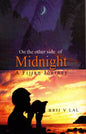 ON THE OTHER SIDE OF MIDNIGHT : A FIJIAN JOURNEY BY BRIJ V. LAL (HARDCOVER) OLD BOOK