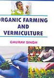 ORGANIC FARMING AND VERMICULTURE BY GAURAV SINGH [HARDCOVER] OLD BOOK