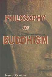 PHILOSOPHY OF BUDDHISM BY NEERAJ GOUTAM (HARDCOVER)