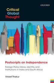 CRITICAL GLOBAL THROUGHT : POSTSCRIPTS ON INDEPENDENCE BY VINEET THAKUR (HARDCOVER)