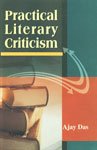 PRACTICAL LITERARY CRITICISM BY AJAY DAS [HARDCOVER]