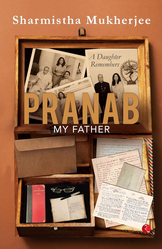 PRANAB MY FATHER BY SHARMISTHA MUKHERJEE (HARDCOVER) OLD BOOK