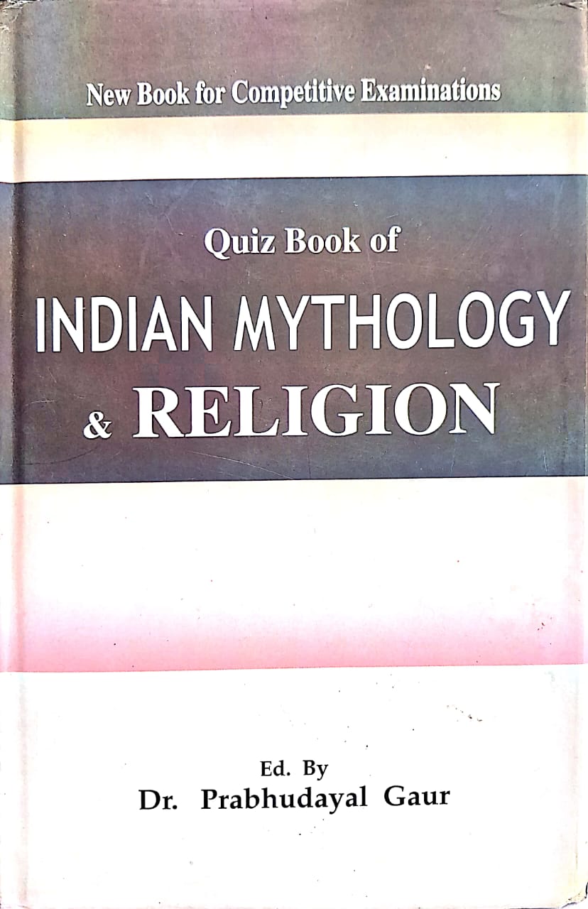 QUIZ BOOK OF INDIAN MYTHOLOGY & RELIGION BY DR. PRABHUDAYAL GAUR (HARDCOVER) OLD BOOK