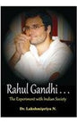 RAHUL GANDHI... : THE EXPERIMENT WITH INDIAN SOCIETY BY DR. LAKSHMIPRIYA N. (HARDCOVER) OLD BOOK