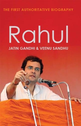RAHUL : THE FIRST AUTHORITATIVE BIOGRAPHY BY JATIN GANDHI & VEENU SANDHU (HARDCOVER) OLD BOOK